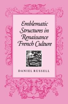 Emblematic Structures in Renaissance French Culture