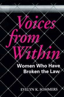 Voices From Within : Women Who Have Broken the Law