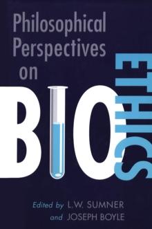 Philosophical Perspectives on Bioethics