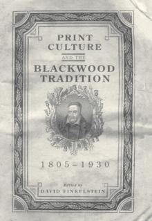 Print Culture and the Blackwood Tradition