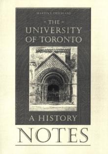 Notes to the University of Toronto : A History