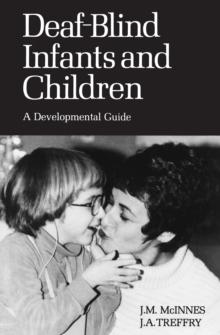 Deaf-Blind Infants and Children : A Developmental Guide