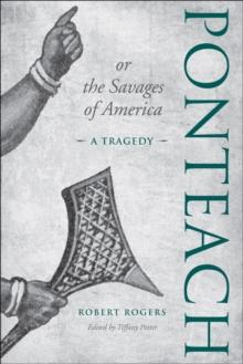 Ponteach, or the Savages of America : A Tragedy