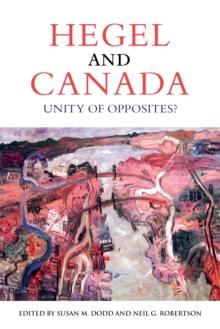 Hegel and Canada : Unity of Opposites?