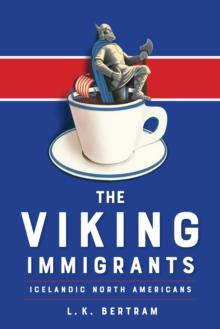 The Viking Immigrants : Icelandic North Americans