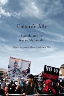 Empire's Ally : Canada and the War in Afghanistan