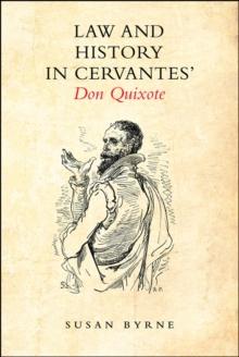 Law and History in Cervantes' Don Quixote