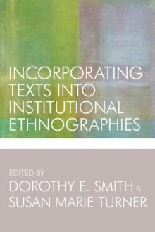 Incorporating Texts into Institutional Ethnographies