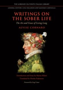 Writings on the Sober Life : The Art and Grace of Living Long