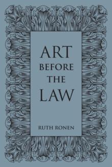 Art before the Law : Aesthetics and Ethics