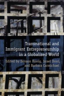 Transnational and Immigrant Entrepreneurship in a Globalized World