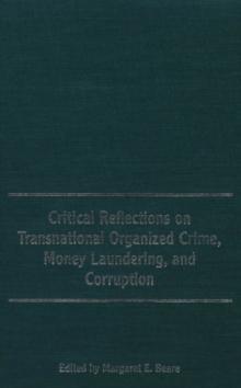 Critical Reflections on Transnational Organized Crime, Money Laundering, and Corruption