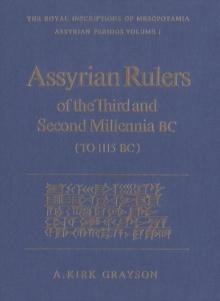 Assyrian Rulers of the Third and Second Millenia BC (To 1115 BC)