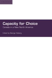 Capacity for Choice : Canada in a New North America