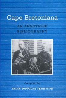 Cape Bretoniana : An Annotated Bibliography