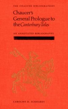 Chaucer's General Prologue to the Canterbury Tales : An Annotated Bibliography 1900-1984