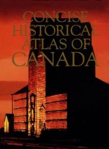 Concise Historical Atlas of Canada