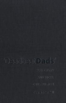 Deadbeat Dads : Subjectivity and Social Construction