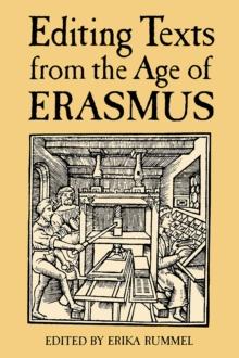 Editing Texts from the Age of Erasmus