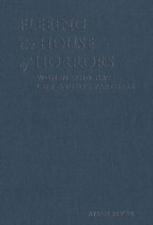 Fleeing the House of Horrors : Women Who Have Left Abusive Partners