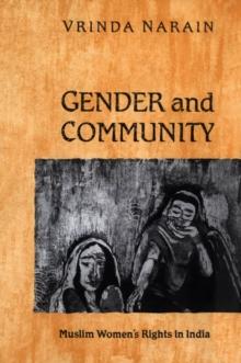 Gender and Community : Muslim Women's Rights in India