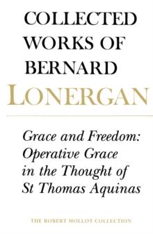 Grace and Freedom : Operative Grace in the Thought of St.Thomas Aquinas