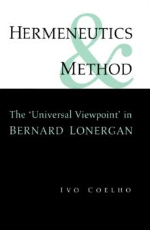 Hermeneutics and Method : A Study of the 'Universal Viewpoint' in Bernard Lonergan