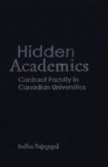 Hidden Academics : Contract Faculty in Canadian Universities