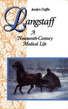 Langstaff : A Nineteenth-Century Medical Life