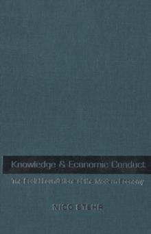 Knowledge and Economic Conduct : The Social Foundations of the Modern Economy