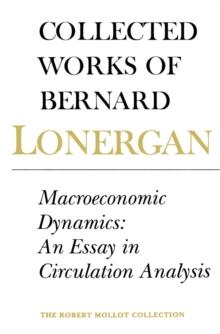 Macroeconomic Dynamics : An Essay in Circulation Analysis, Volume 15