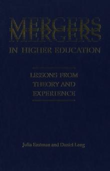 Mergers in Higher Education : Lessons from Theory and Experience