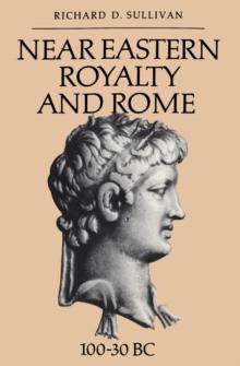 Near Eastern Royalty and Rome, 100-30 Bc