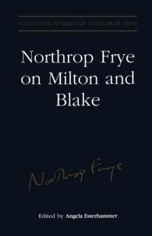 Northrop Frye on Milton and Blake