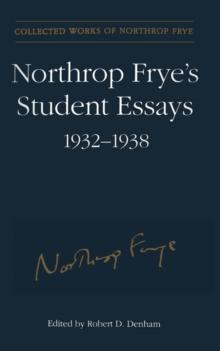 Northrop Frye's Student Essays, 1932-1938