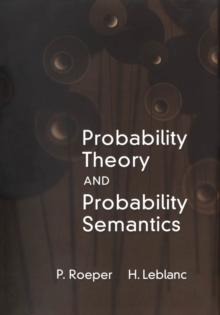 Probability Theory and Probability Semantics