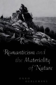 Romanticism and the Materiality of Nature