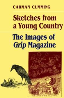 Sketches from a Young Country : The Images of Grip Magazine