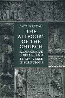 The Allegory of the Church : Romanesque Portals and Their Verse Inscriptions