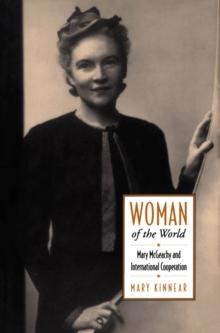 Woman of the World : Mary McGeachy and International Cooperation