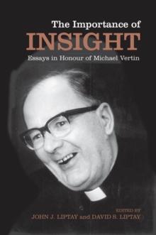 The Importance of Insight : Essays in Honour of Michael Vertin