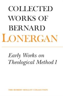 Early Works on Theological Method 1 : Volume 22