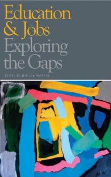 Education and Jobs : Exploring the Gaps