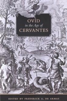 Ovid in the Age of Cervantes