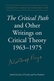 The Critical Path and Other Writings on Critical Theory, 1963-1975