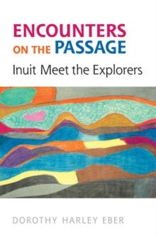 Encounters on the Passage : Inuit Meet the Explorers