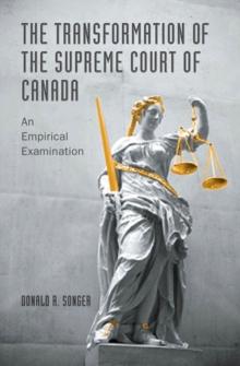 The Transformation of the Supreme Court of Canada : An Empirical Examination