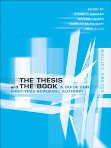 The Thesis and the Book : A Guide for First-Time Academic Authors