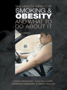 The Health Impact of Smoking and Obesity and What to Do About It