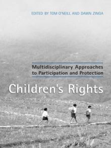 Children's Rights : Multidisciplinary Approaches to Participation and Protection